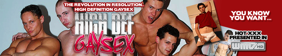 Gay Porn in High Definition! Wide Screen Porn!